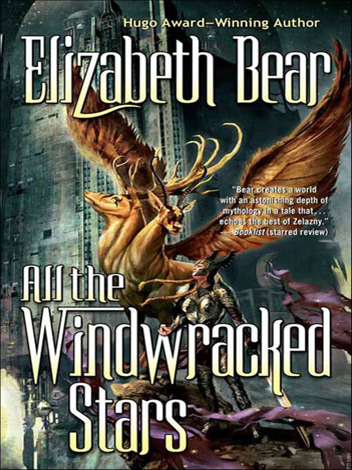 Title details for All the Windwracked Stars by Elizabeth Bear - Available